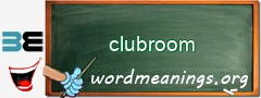 WordMeaning blackboard for clubroom